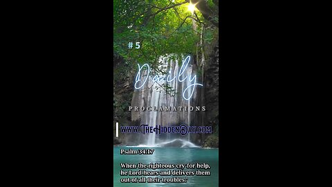 Daily Proclamation #5 Psalm 34:17