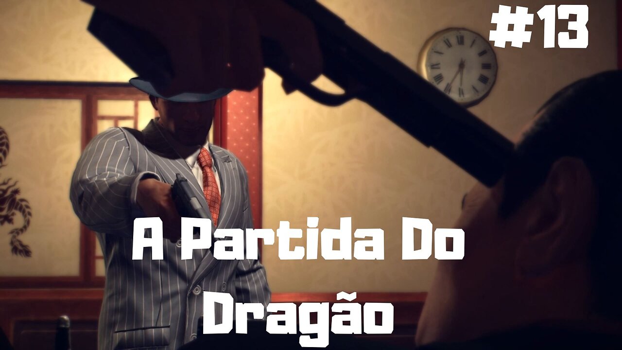 Mafia II - Definitive Edition - Capítulo 13 - A Partida Do Dragão