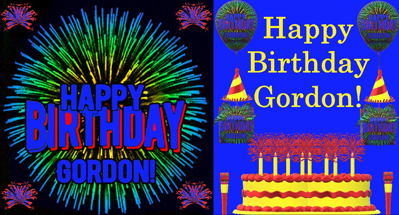 Happy Birthday 3D - Happy Birthday Gordon - Happy Birthday To You - Happy Birthday Song