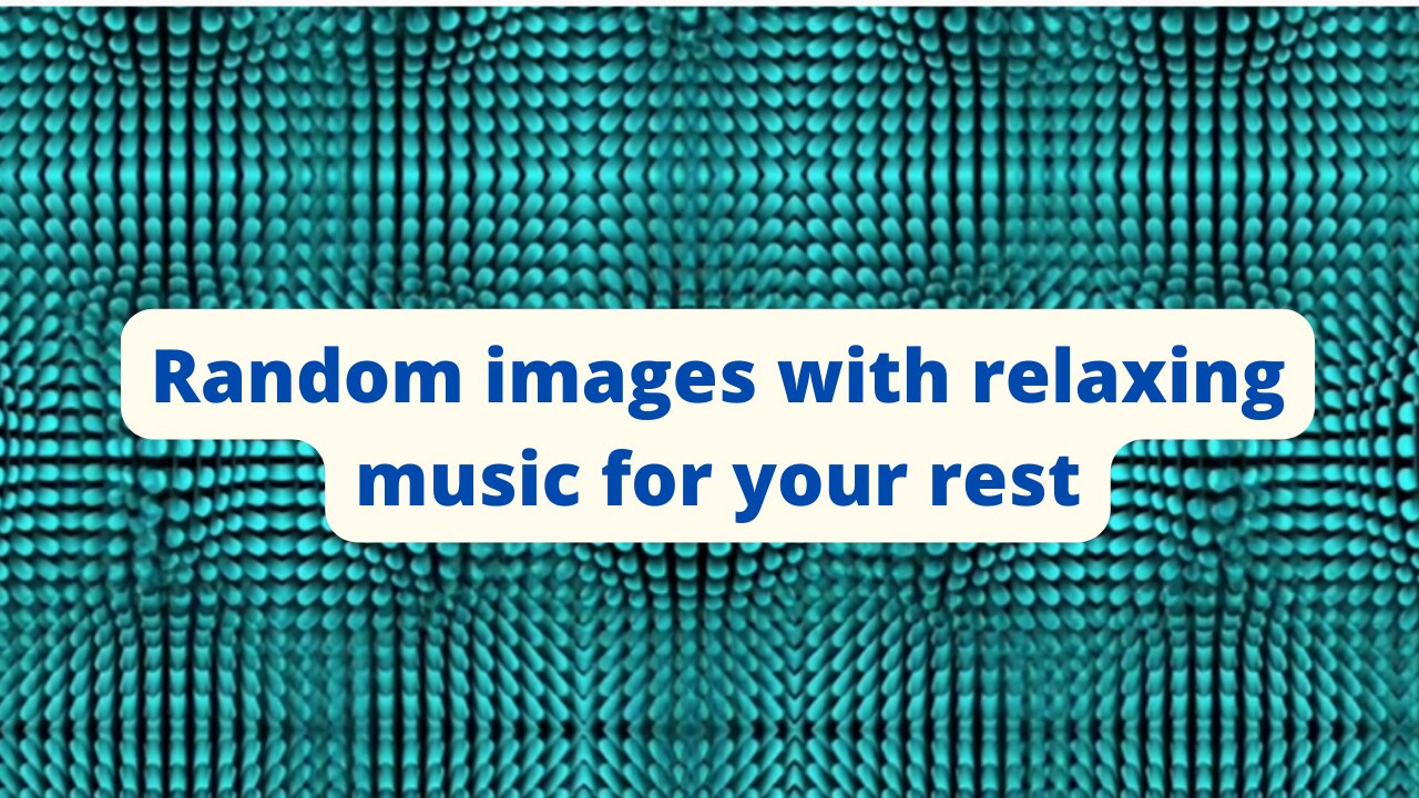 Sleep instantly by watching random images and listening to relaxing music for your rest