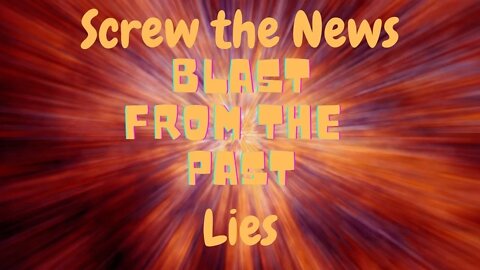 Blast From the Past : Lies