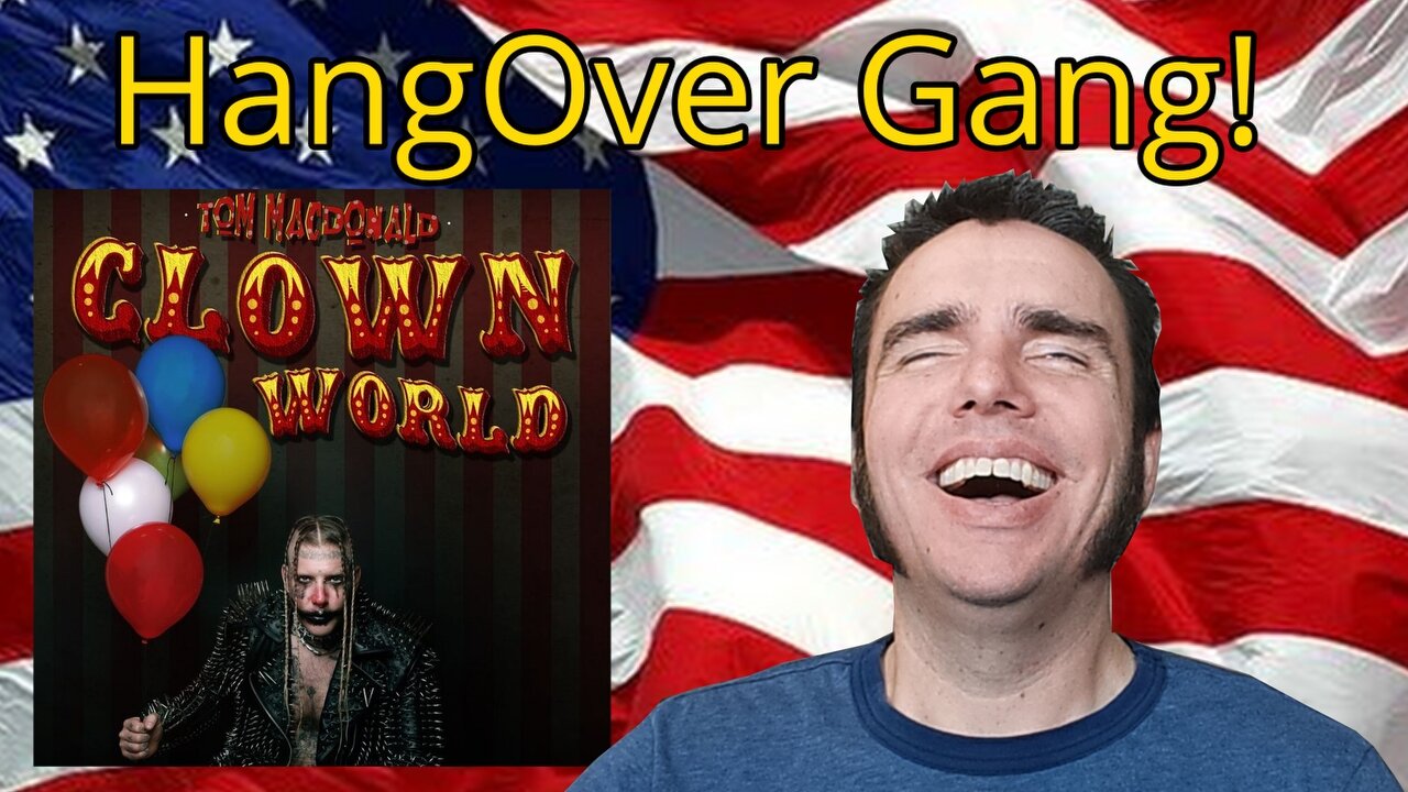 Tom MacDonald - Clown World Reaction #hog #novarockafeller #hogfam #reaction