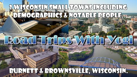 2 Wisconsin Small Towns Including Demographics & Notable People. Burnett & Brownsville, Wisconsin.