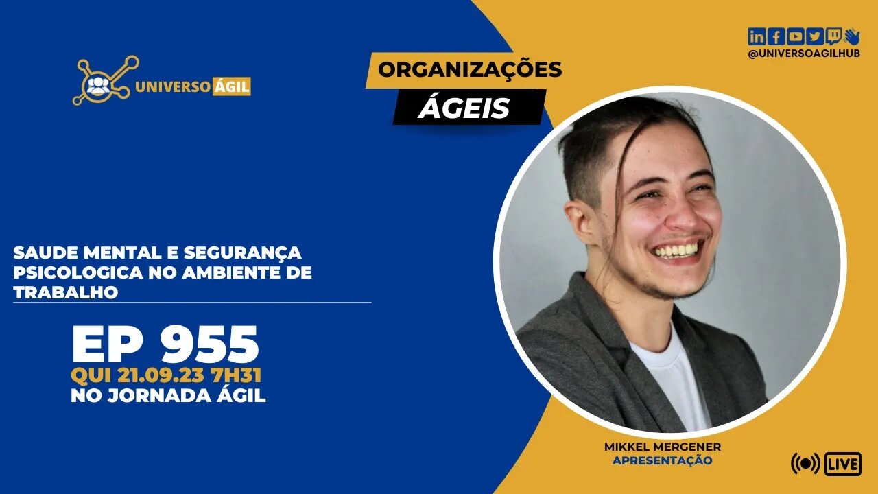 #JornadaAgil731 E955 #OrganizaçõesÁgeis Saude mental