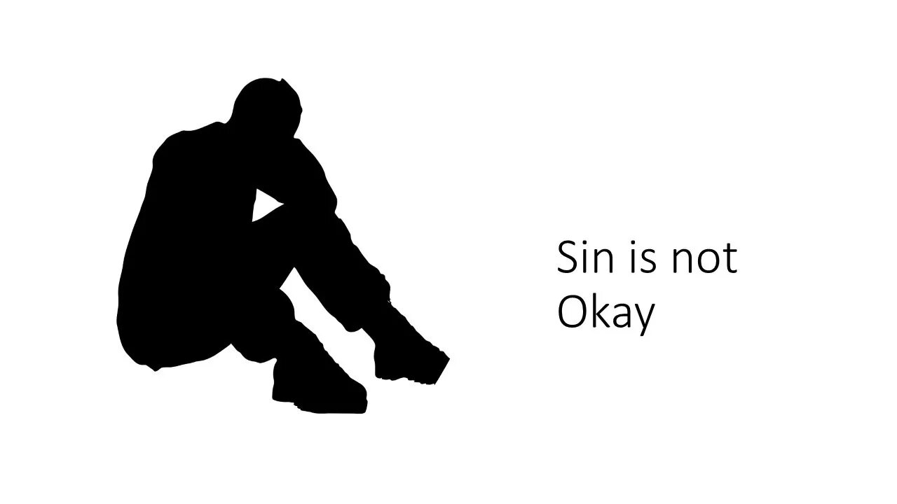 Sin is Not Okay