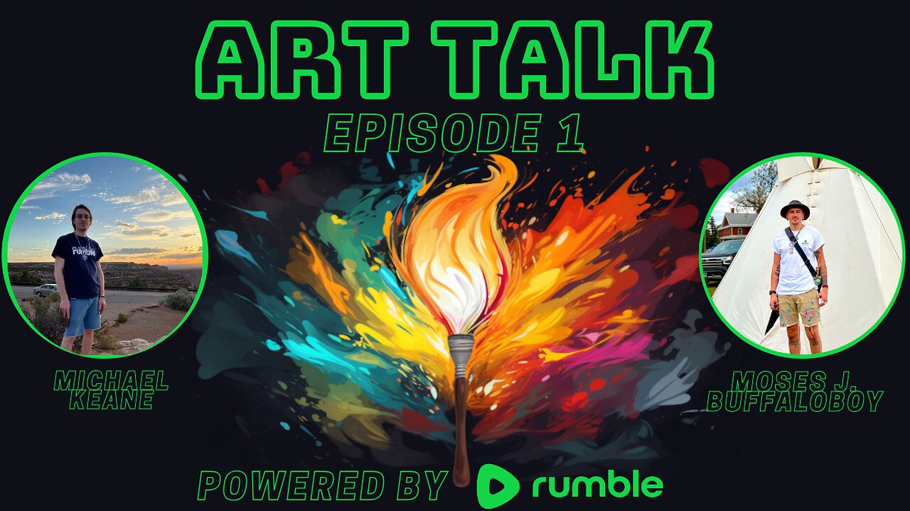 Art Talk Ep. 1 - New Beginnings with Moses Buffaloboy