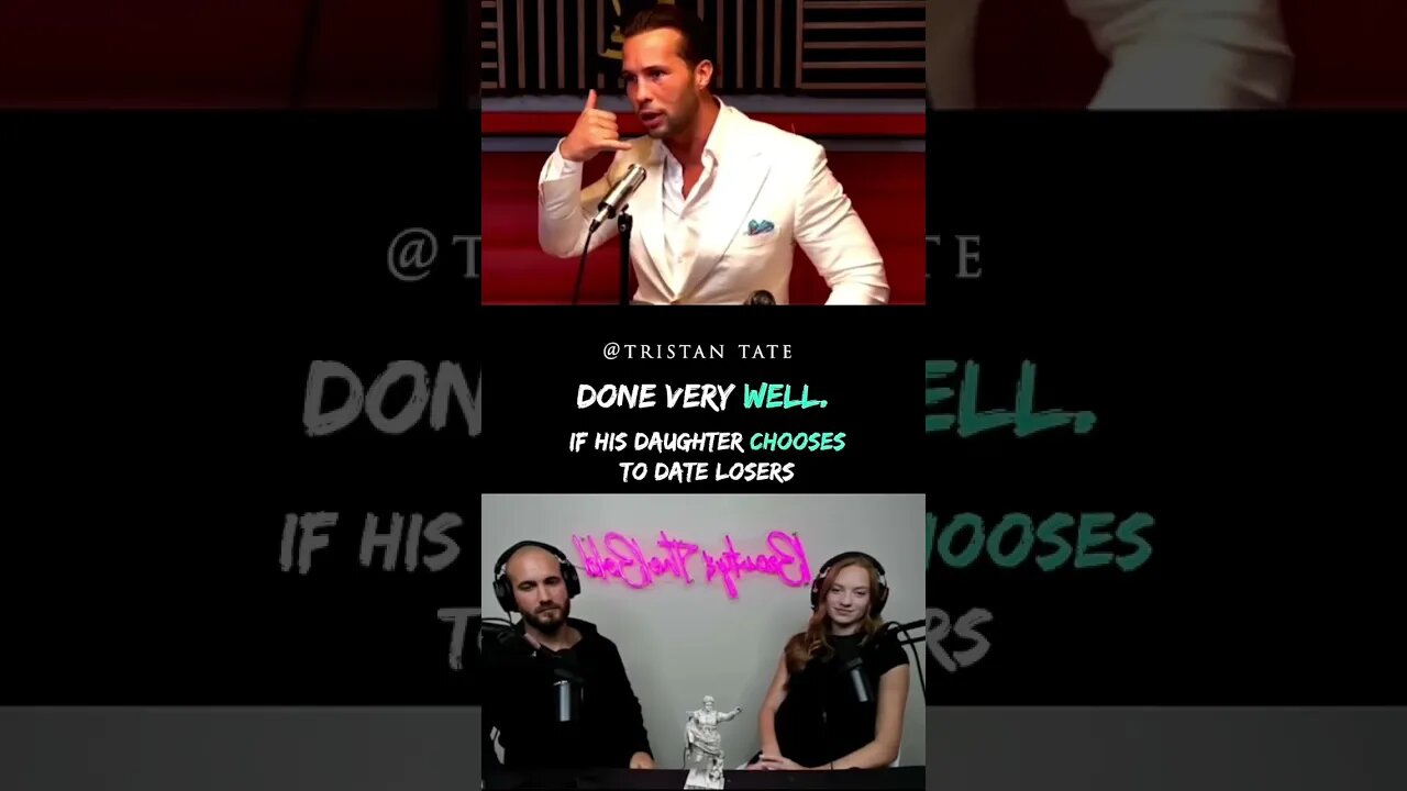 Tristan Tate If His Daughter Chooses To Date Losers #Shorts