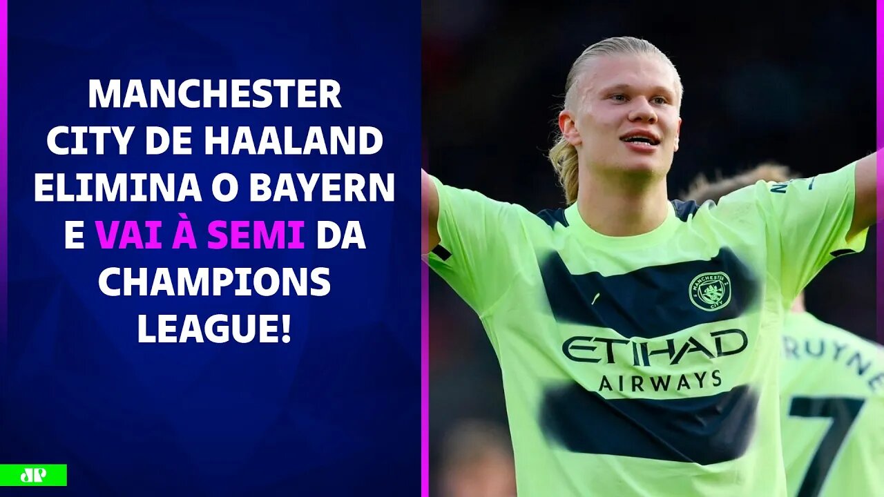 Haaland BRILHA, Manchester City ELIMINA Bayern e DESAFIA o Real Madrid na Champions! | PÓS-JOGO