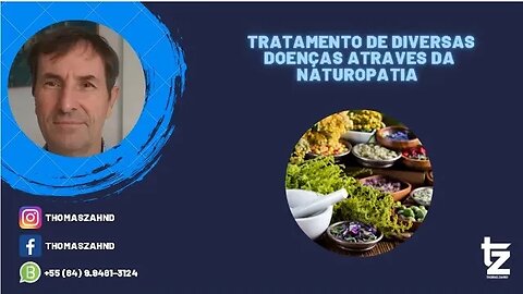 TRATAMENTO DE DIVERSAS DOENÇAS ATRAVÉS DA NATUROPATIA - Thomas Zahnd