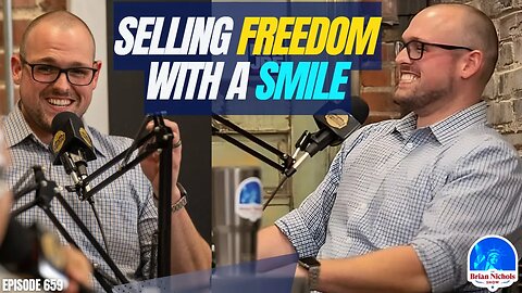 659: A Beginner's Guide to Selling Freedom with a Smile