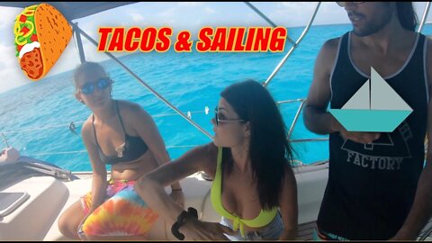 Tacos & Sailing Around Mexico (Isla Mujeres) - Ep. 55