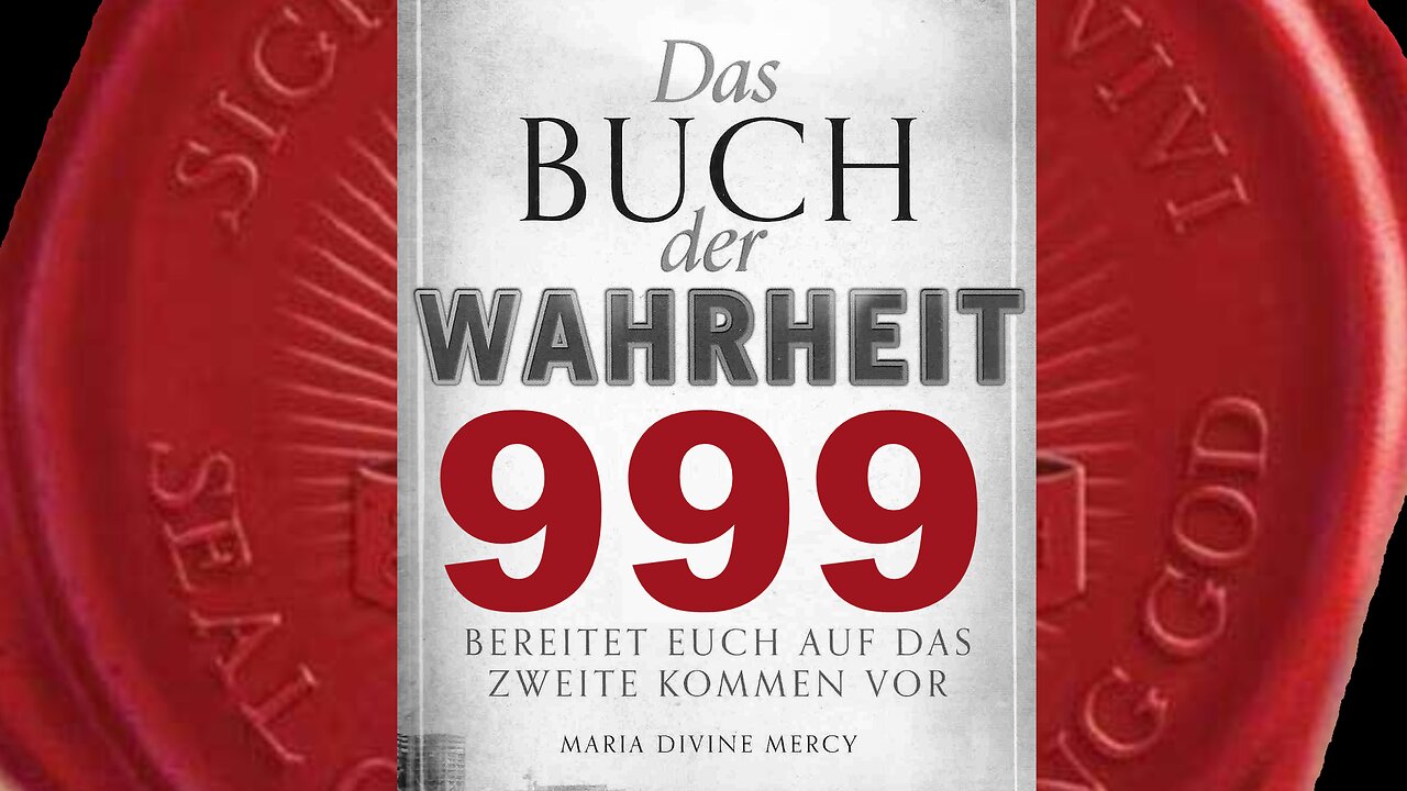 Am Tag des Gerichtes werdet ihr endlich die Macht Gottes verstehen(Buch der Wahrheit Nr 999)