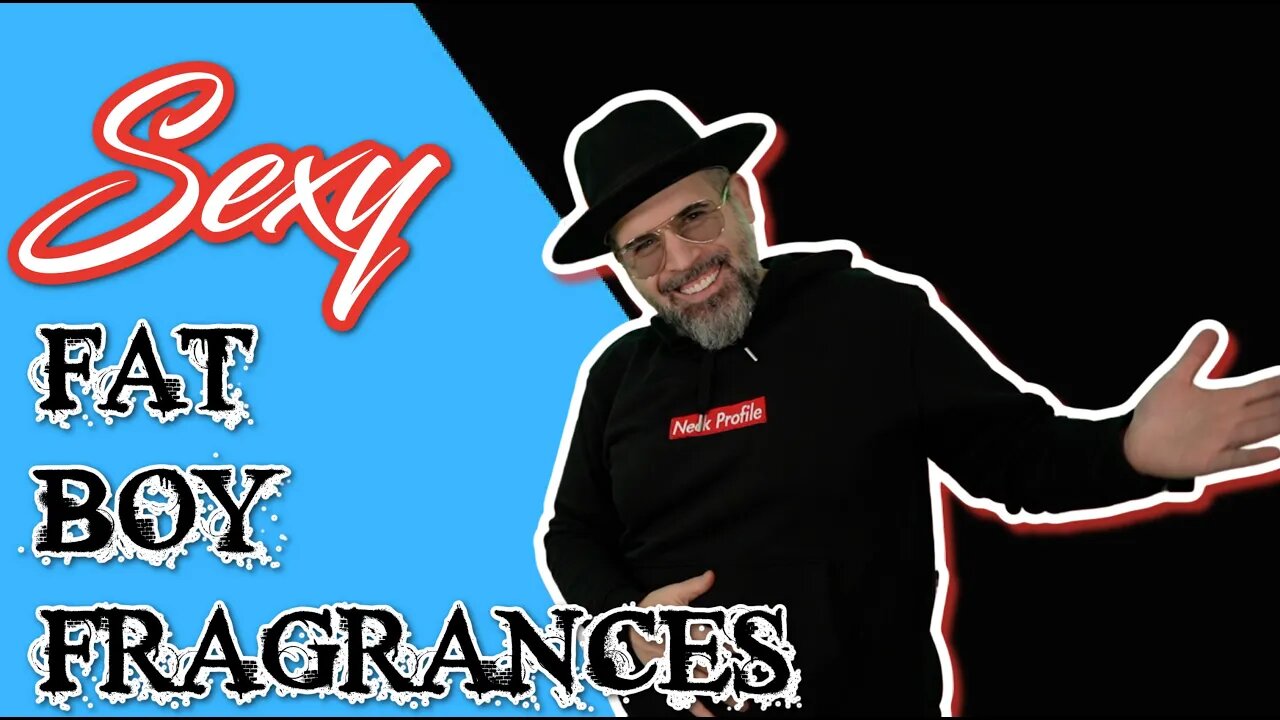 5 SEXY FRAGRANCES FOR FAT DUDES!! ITS CUDDLE SEASON!