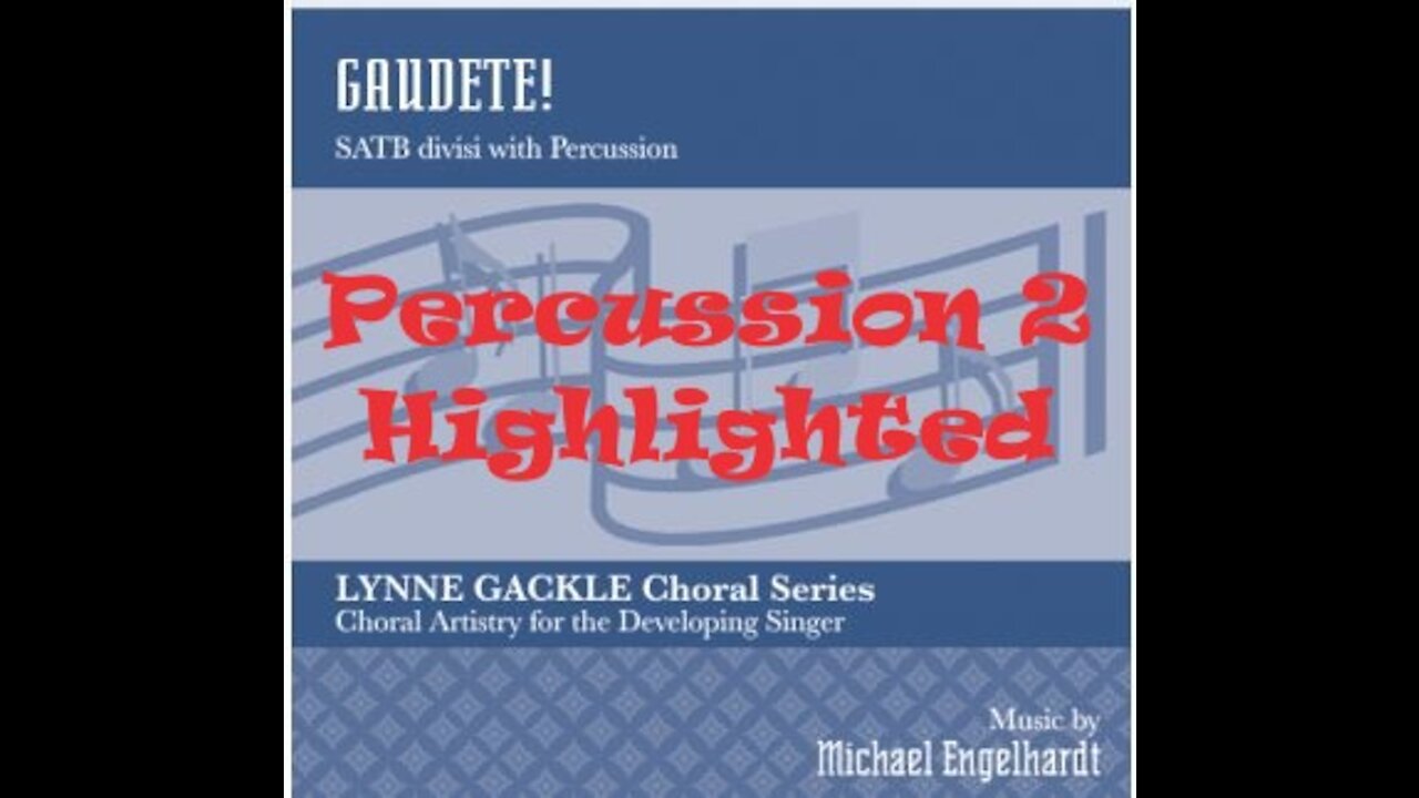 Gaudete! Michael Engelhardt SATB, Percussion 2 Highlighted