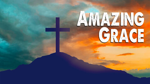 Amazing Grace