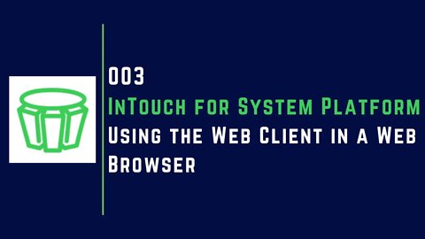 Using the Web Client in a Web Browser | Part - 3 | InTouch for System Platform |