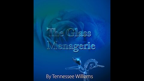 The Glass Menagerie Act II