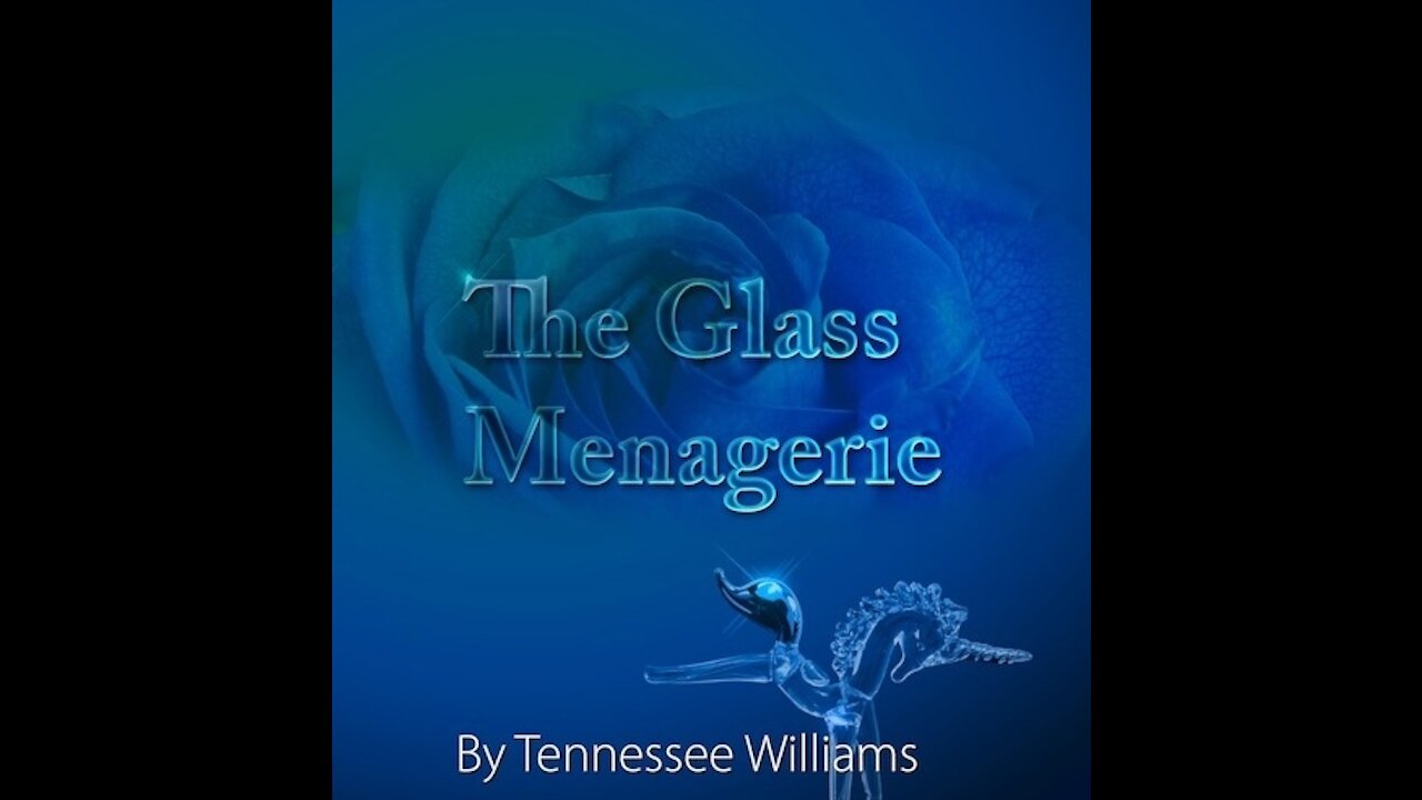 The Glass Menagerie Act II