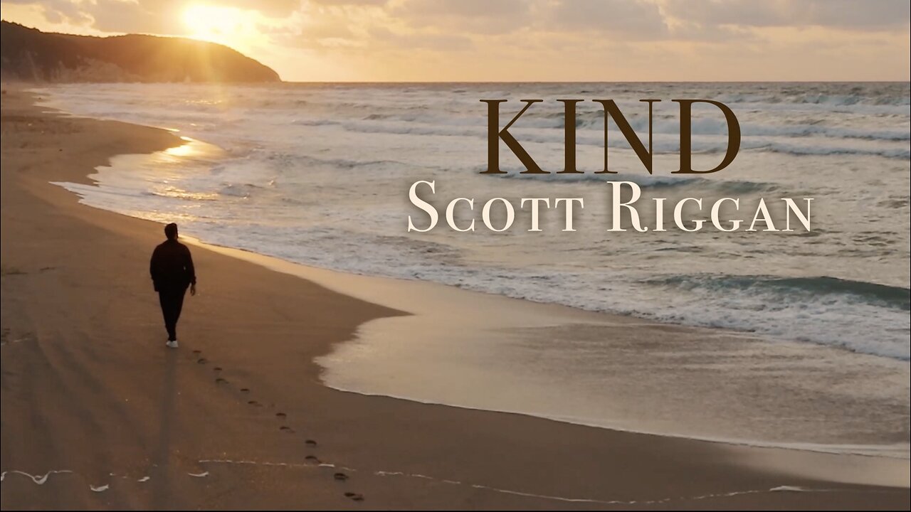 Scott Riggan - "Kind" Lyric Video (Cory Asbury cover)