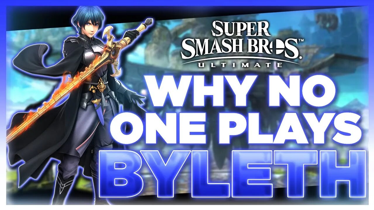 Why NO ONE Plays: Byleth | Super Smash Bros. Ultimate