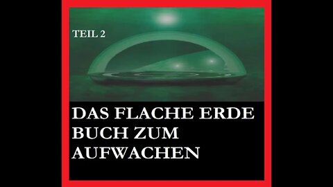 DAS FLACHE ERDE BUCH ZUM AUFWACHEN TEIL 2