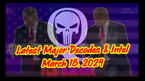 Q Latest Major Decodes & Intel > Major Arrests 3/18/24