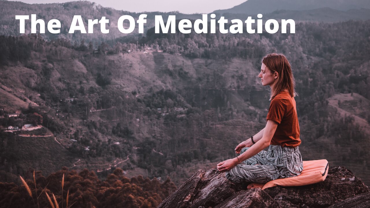 The Art Of Meditation