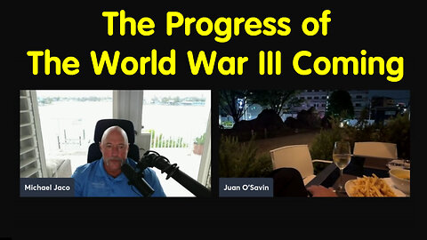 Michael Jaco & Juan O Savin Shares Insights On The Progress of The World War III Coming