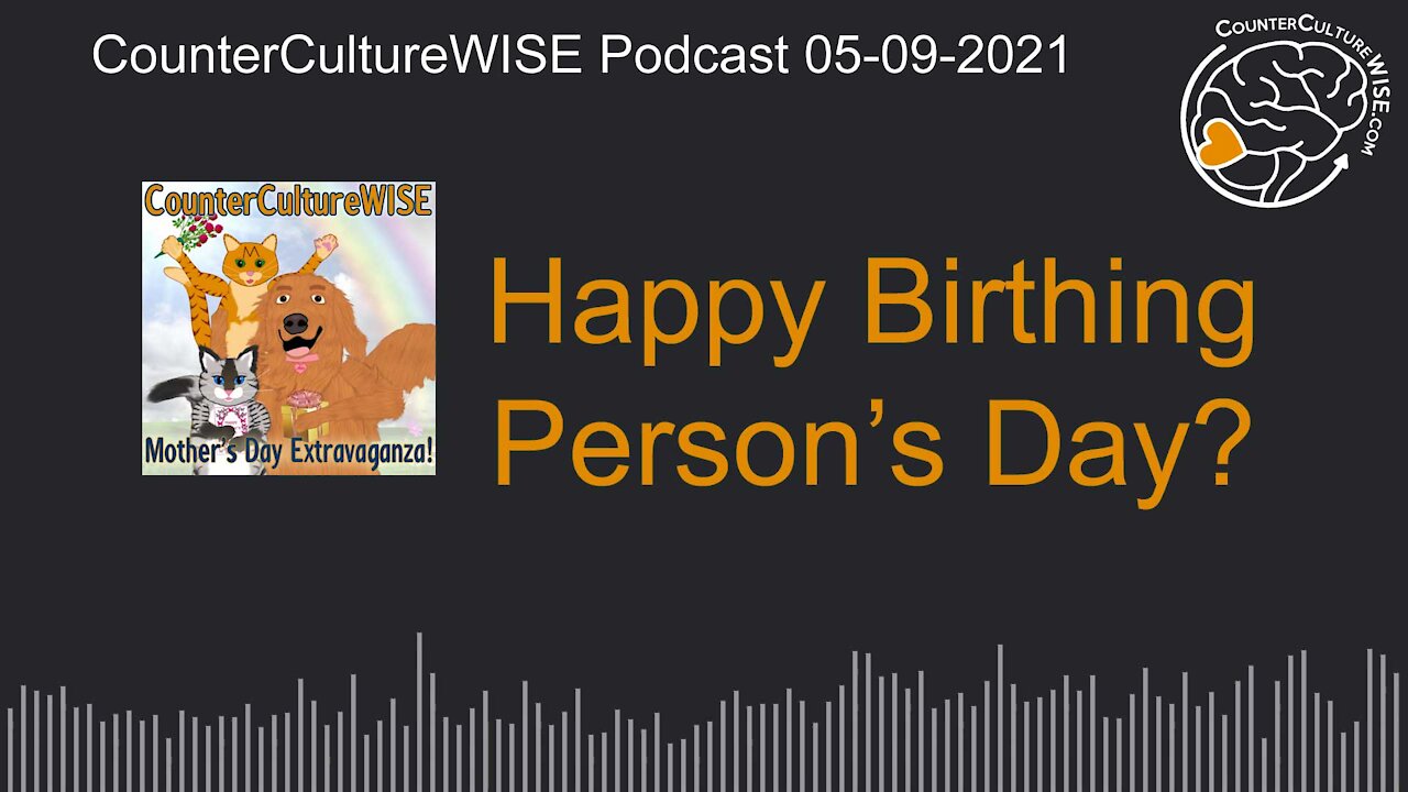 2021 Mumsie Day Extravaganza – Happy Birthing Person’s Day?