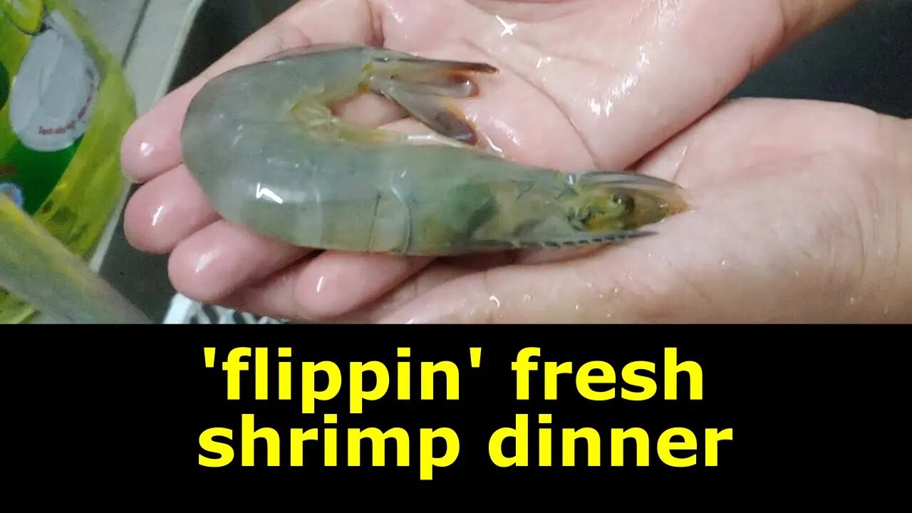 'Flippin' Fresh Shrimp Dinner (from our local market -- Tan Phu District, Saigon)