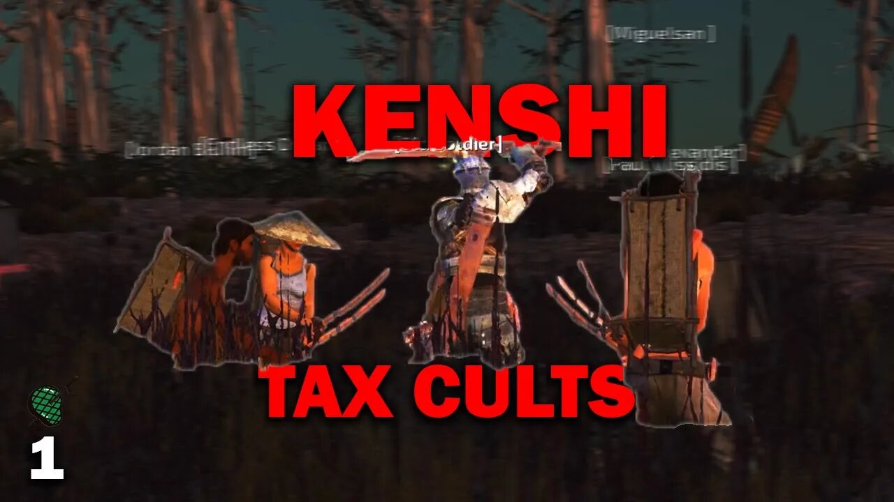 Tax Cults: Kenshi