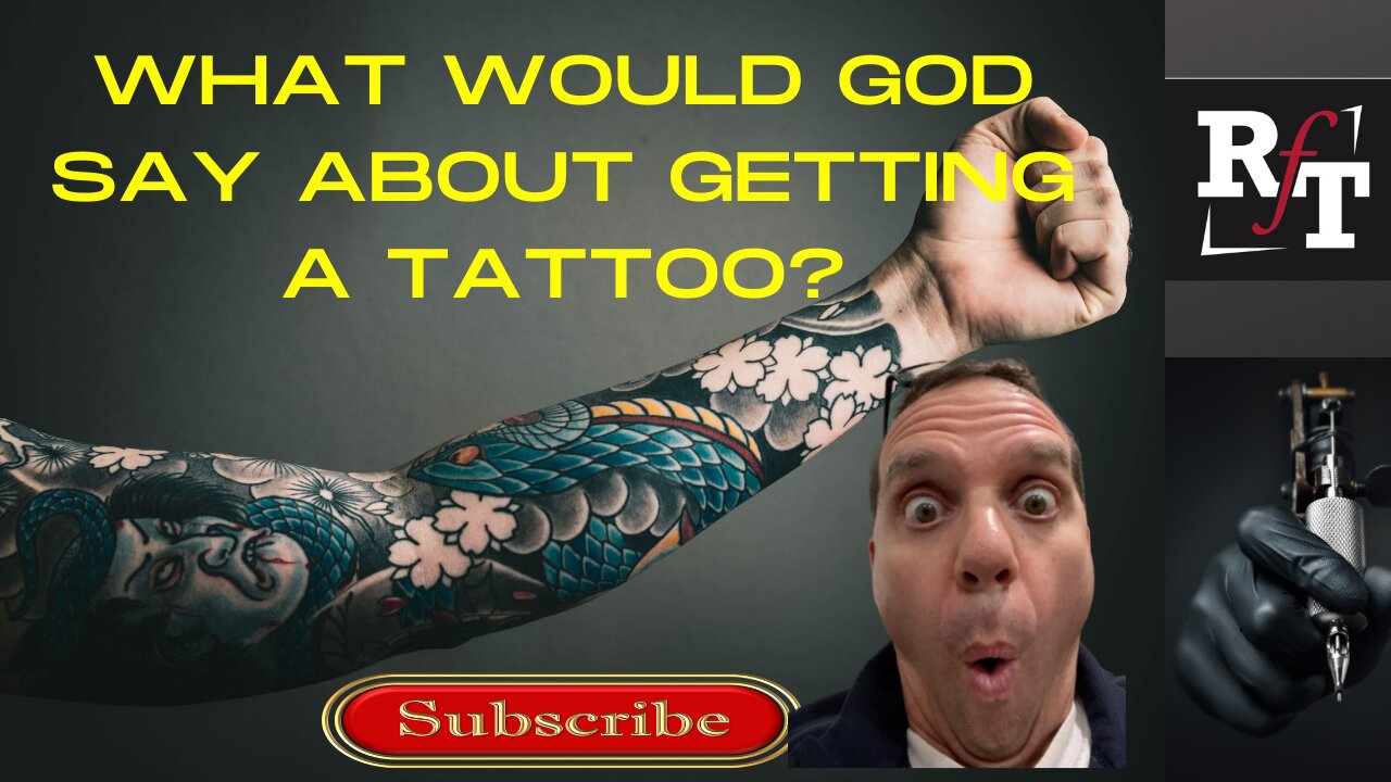 What Would God Say About Getting A Tattoo?