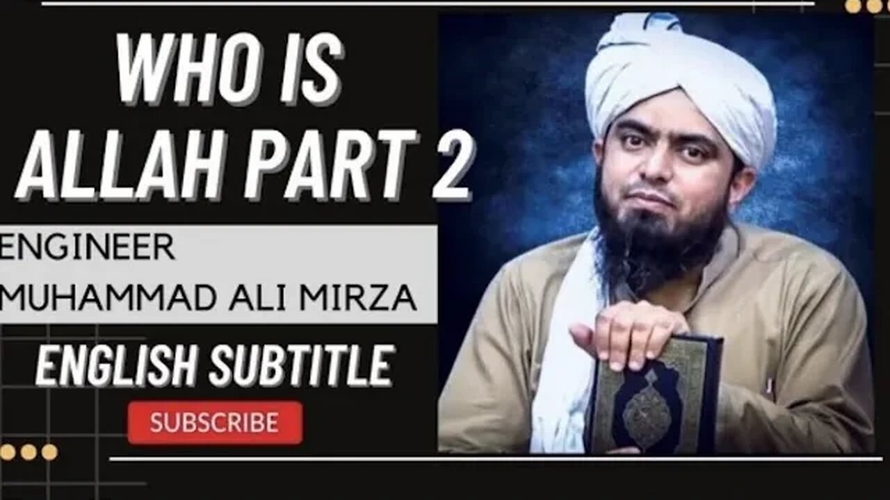Who is Allah Part 2- EngineerMuhammad Ali Mirza Full HD English Subtitle