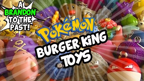 A Look Back At Pokemon Burger King Toys (+GIVEAWAY) - ABrandonToThePast