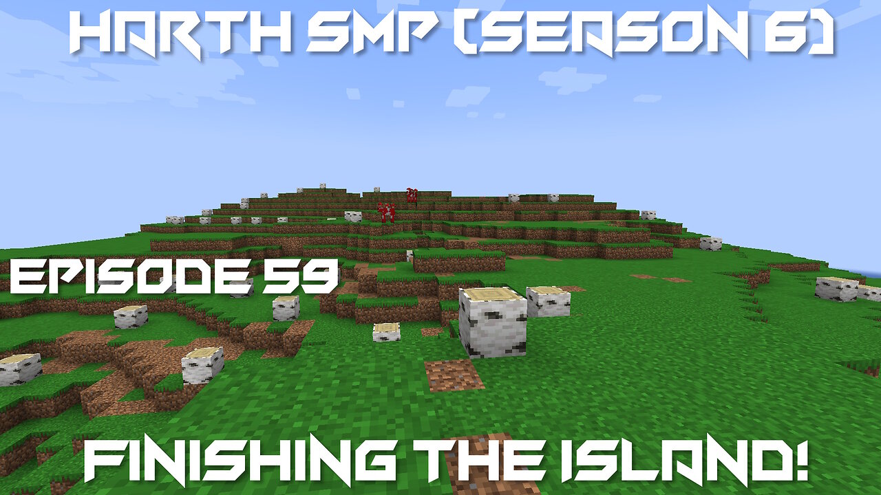 Finishing the Island! - Minecraft Harth SMP #59 (Season 6)