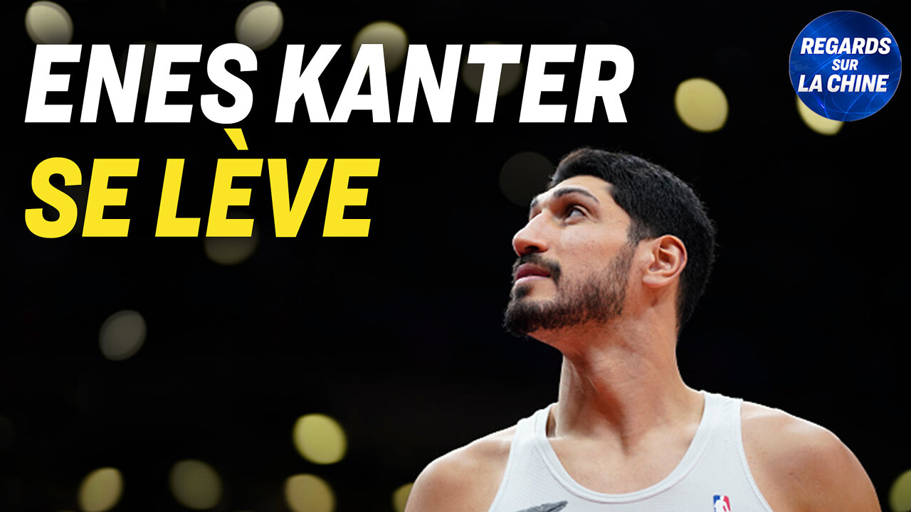 Enes Kanter Freedom lance un appel à Yao Ming ; Le système du Hukou en Chine expliqué