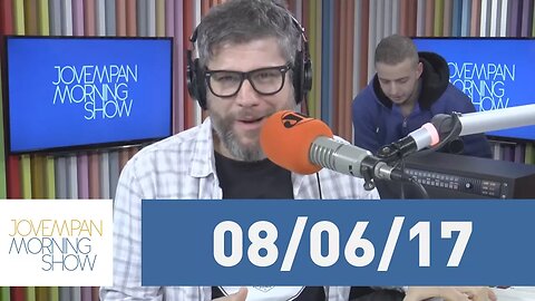 Morning Show - edição completa - 08/06/17