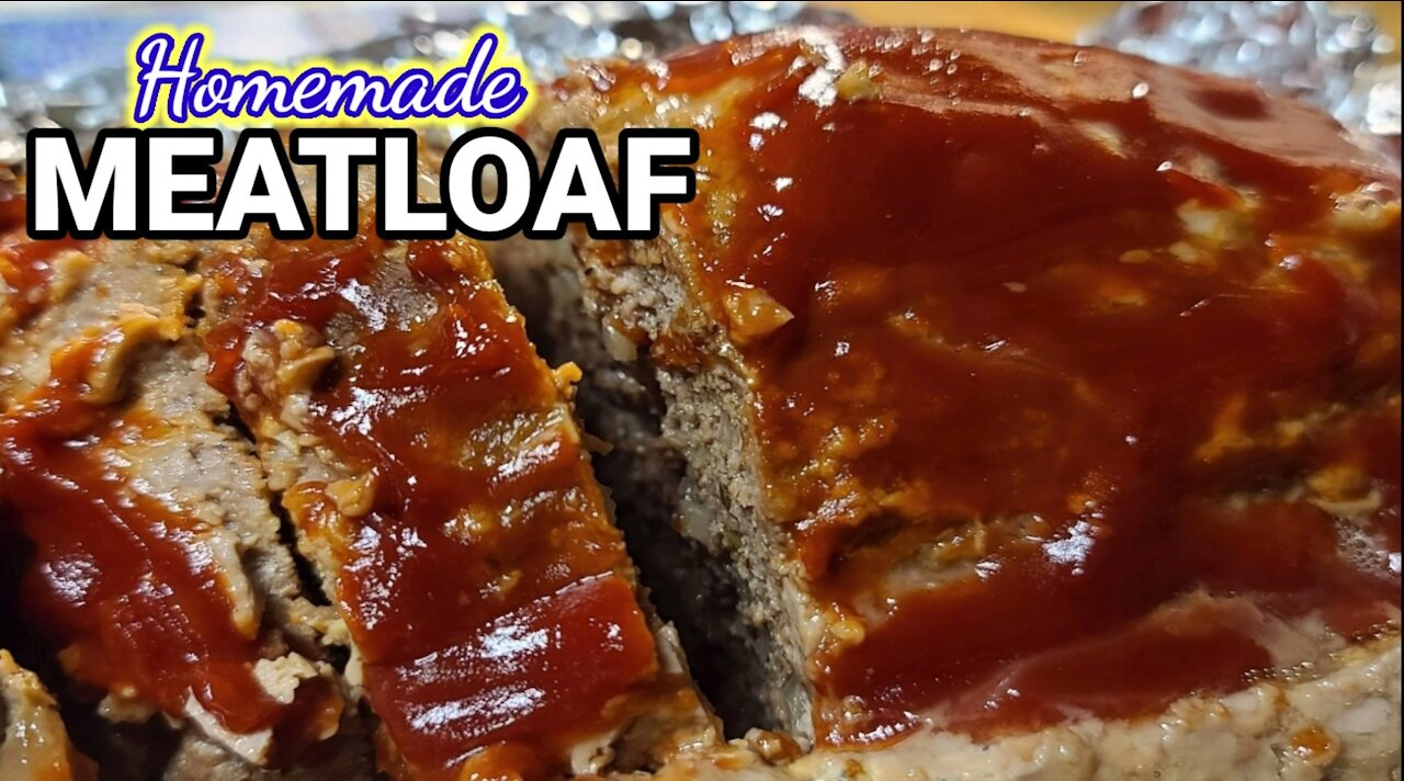 HOW TO MAKE HOMEMADE MEATLOAF