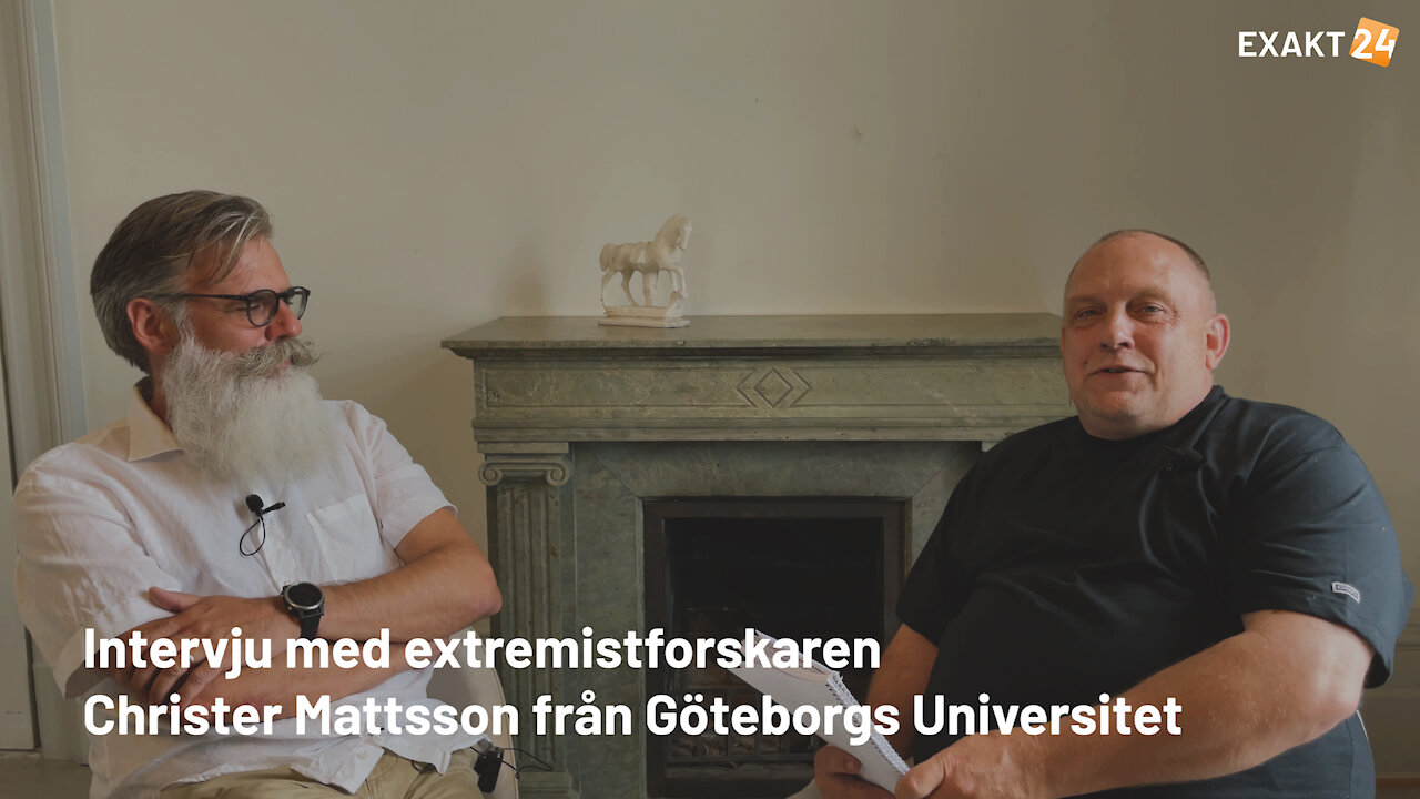 Intervju med extremistforskaren Christer Mattsson från Göteborgs Universitet