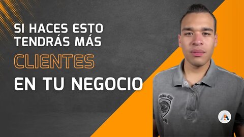 3 Sencillas Estrategias Para Tener Clientes En Tu Negocio