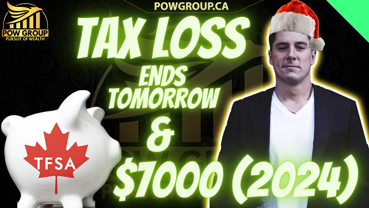 Tax Loss Selling Last Day Tomorrow & $7000 TFSA Increase 2024: What Will You Buy?