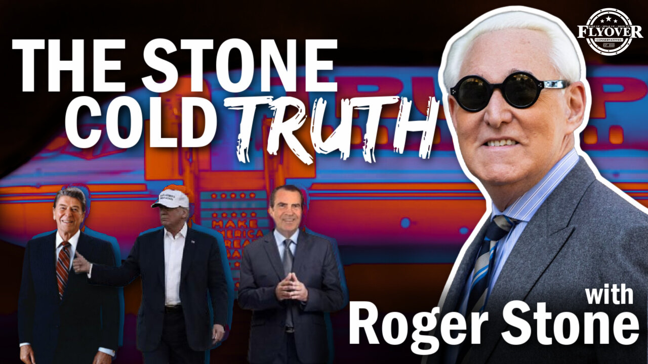 Stone Cold Truth with Roger Stone | Flyover Conservatives