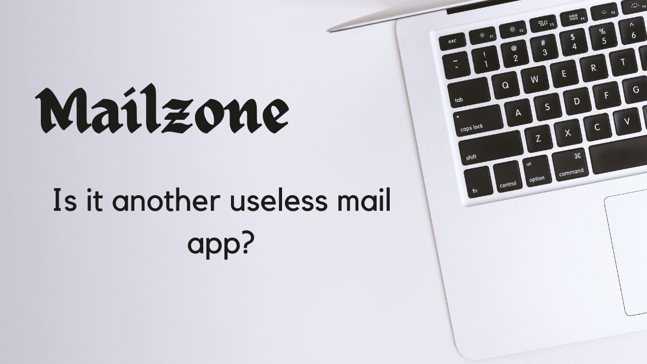 MailZone Review | Is it another useless mail app ?