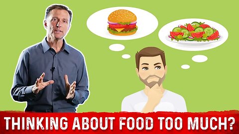 Always Thinking about Food? – Dr.Berg explains What Causes Food Cravings