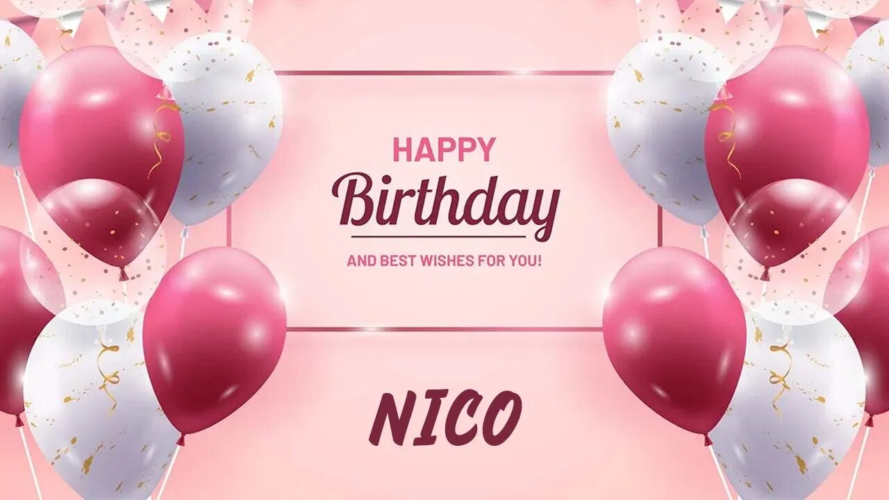 Happy Birthday to Nico - Birthday Wish From Birthday Bash