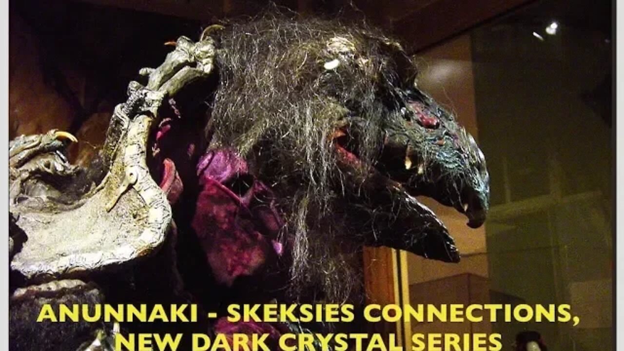 New Dark Crystal Series, Anunnaki, Skeksis Connections, Enki, Scientist & Immortality, Spoiler