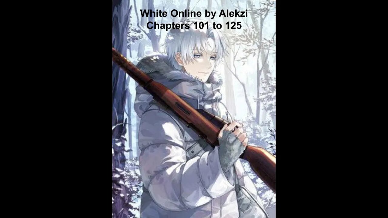 White Online Chapters 101 through 125