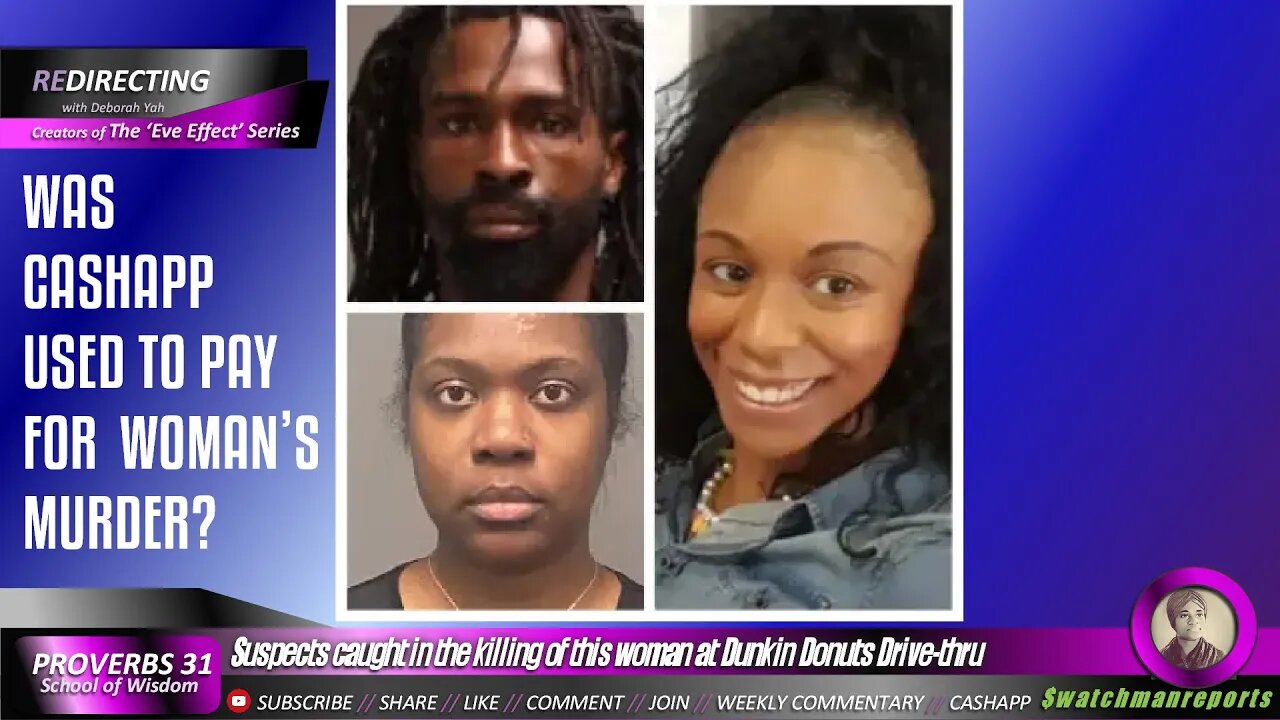 WAS CASHAPP USED TO PAY FOR WOMAN’S M URDER?