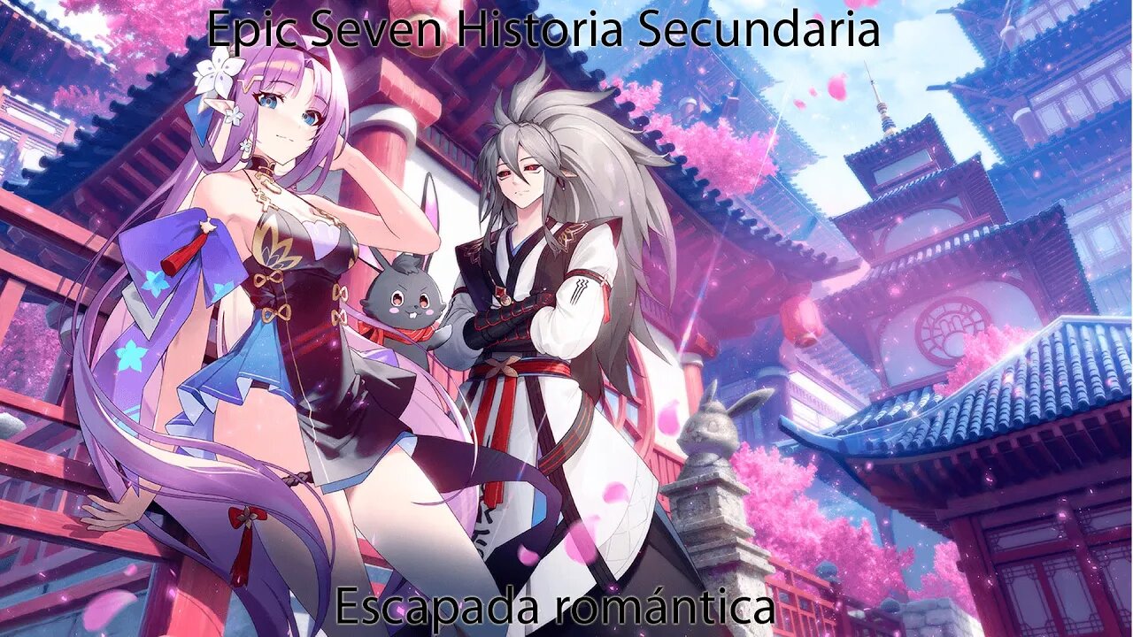 Epic Seven Historia Secundaria Parte 2 Escapada romántica (Sin gameplay)