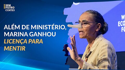 Além de ministério, Marina ganhou licença para mentir